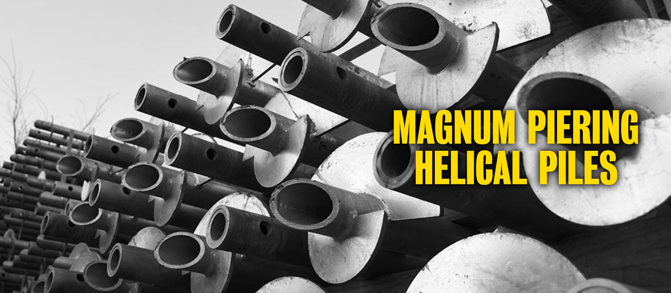 Magnum piering helical piles